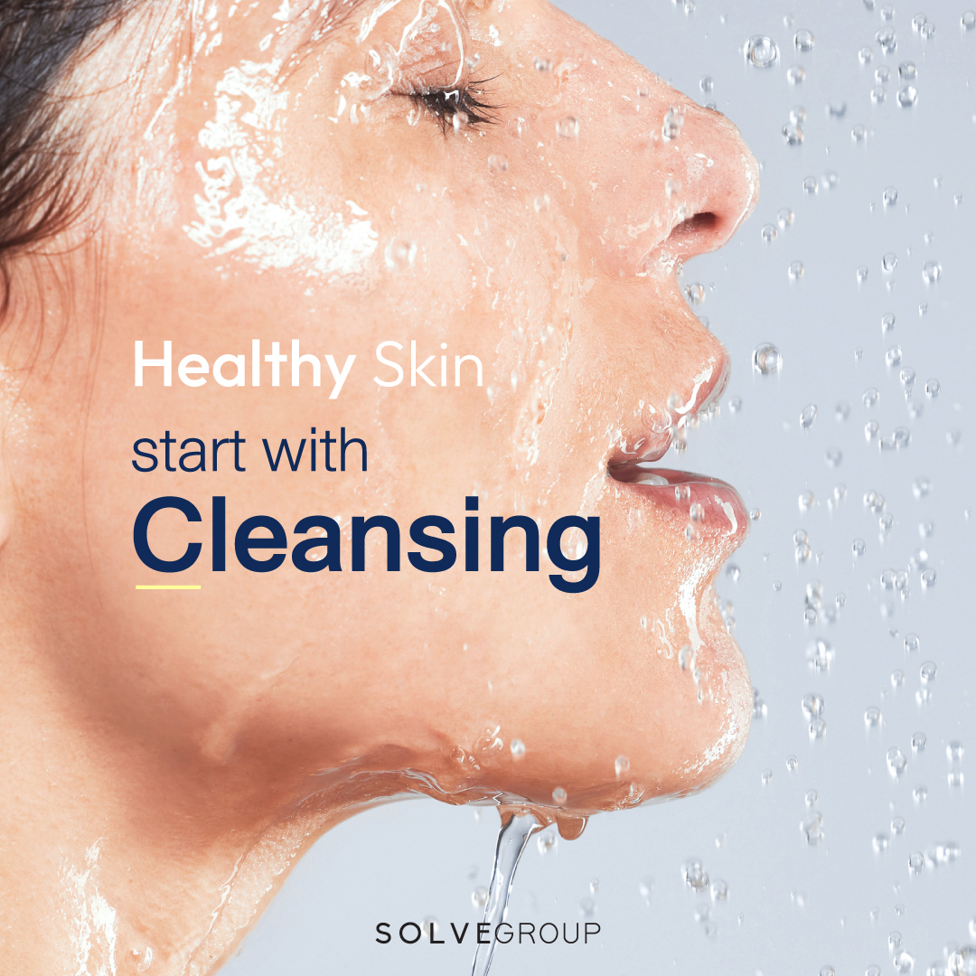 Healthy Skin start with cleansing.