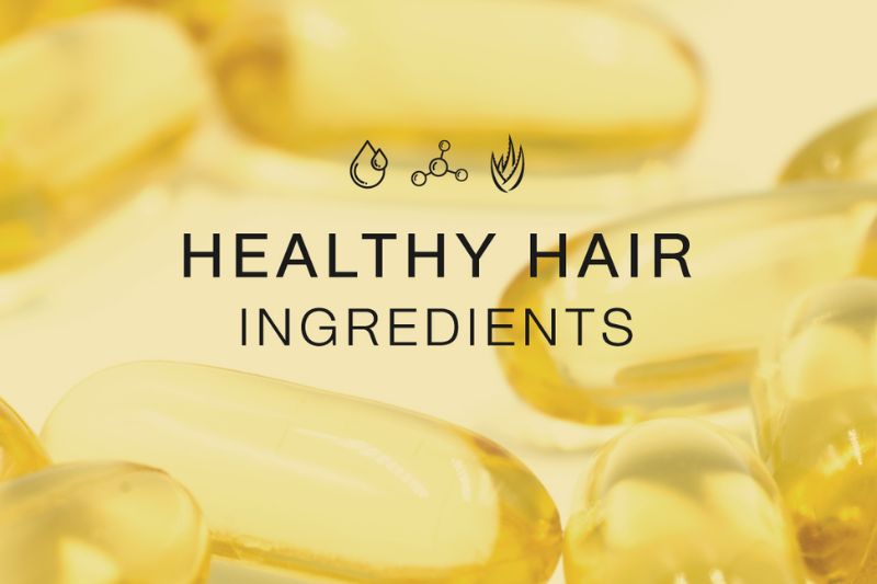 HEALTHY HAIR INGREDIENTS 